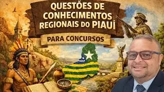 CONHECIMENTOS REGIONAIS DO PIAUÍ - Questões recorentes  - CULTURA 01