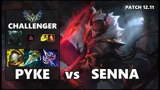 SEASON 12 CHALLENGER Support Gameplay - PYKE vs SENNA Patch 12.11
