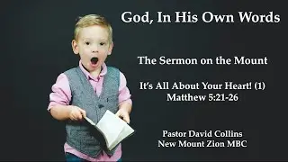 Pastor David Collins - It's All About Your Heart! (1) (The Sermon on the Mount Part 4) 📱