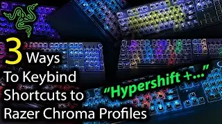 3 Ways To Make Keybind Shortcuts For Razer Chroma RGB Profiles In Synapse 3