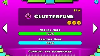 Geometry Dash &ndash; &ldquo;Clutterfunk&rdquo; 100% Complete