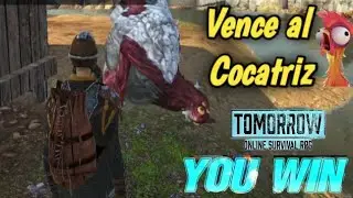Como DERROTAR al COCATRIZ facilmente en TOMORROW SUPERVIVENCIA