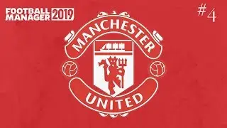 FM19- Massive Manchester United! Football Manager 2019 Let's Play #4 (vs Viktoria)