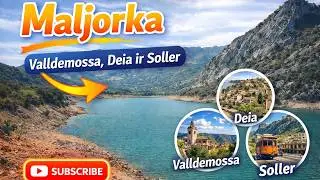 🗺️ Kelionė po Maljorką: Valldemossa, Dei&agrave;, S&oacute;ller, citrinos, tramvajus ir Lluc vienuolynas 🌄🍋🚋⛪