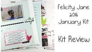 Felicity Jane January Kit Review