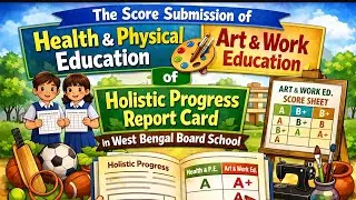 Holistic progress report card Health and Physical Education,Art &work education marks details