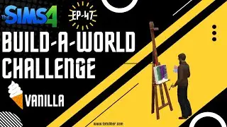 Sims4 Build-A-World Challenge Vanilla - EP47 Trying To Unlock Art Gallery