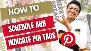How to indicate Pinterest Tags and Schedule Pinterest pins
