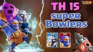 TH15 Super Bowlers with Battle Drill attack strategy |Best 3 Star strategy| @ClashOfClans