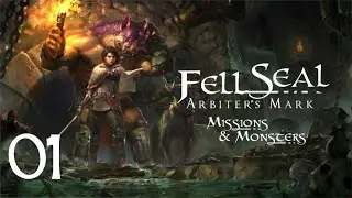 Fell Seal: Arbiter Mark - Missions & Monsters | Very Hard | EP.1 | No Commentary