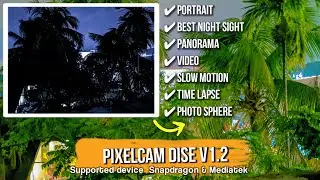 GOOGLE CAMERA | PIXELCAM DISE  CLONE V1.2 & 6 CONFIGS