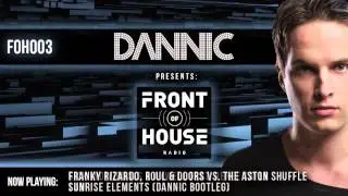 Dannic presents Front Of House Radio 003