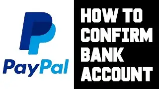 Как подтвердить банковский счет через PayPal - Как подтвердить банковский счет через PayPal - Про...