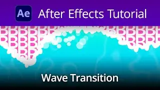 After Effects Tutorial - Wave Transitions