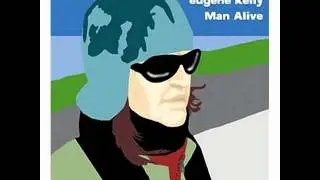 Eugene Kelly - She Wears My Ring