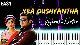 Yea Dushyantha Keyboard Cover | Piano Notes | Aasal | Ajith Kumar | Bharathwaj | Fernandez