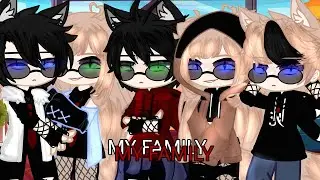 ★My Family★ }{GCMV}{Thanks for 200sub :) }{