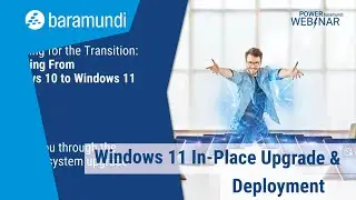 baramundi Webinar Recording: Windows 11 In-Place Upgrade & Deployment