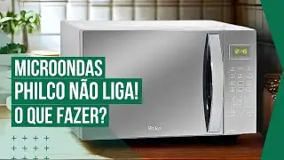 Microondas N&atilde;o Liga e Nem da Sinal - O Que Fazer? (Philco PMO37ES)