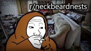 r/neckbeardnests
