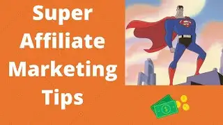 5 Super Affiliate Marketing Tips for 2022