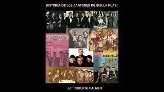 La historia de los Cantores de Quilla Huasi