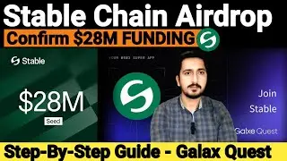 Stable Chain Airdrop Confirm $28M Funding - Step By Step Galax Quest