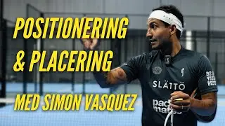PLACERING & POSITIONERING - MED SIMON VASQUEZ