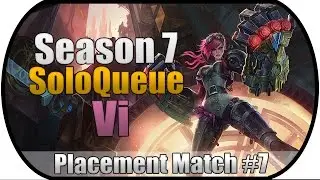 S7 Placements - #7 - Vi Jungle (Patch 6.24)