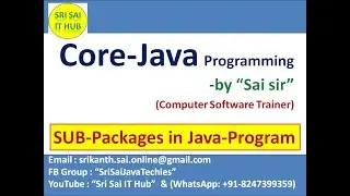 110. SUB-Packages in Java-Program || Packages in Java Program || Package with-in another Package