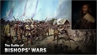 The Bishops War - Religion in Scotland in the 17th century