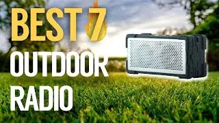 ✅ 7 Best Outdoor Radio 2019 (Buying Guide)