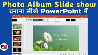 Create Photo Album Slide Show in PowerPoint || How to Music add to your PowerPoint Presentation