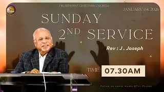 TCC 🔴/ SUNDAY 2ND SERVICE // TIME : 07.30 AM // REV : J . JOSEPH 04.01.2026