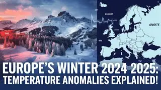 Europe's Winter2024-2025:Temperature Anomalies Explained!#winter#snowfall #winter2025#europe#Weather