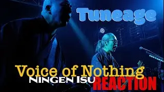 Ningen Isu Voice of Nothing Reaction