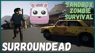 SURROUNDEAD &mdash; Возвращаемся к одиночной разработке игры на выживание в зомби-апокалипсисе!