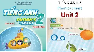 UNIT 2- PHONICS SMART 2-TIẾNG ANH LỚP 2/emily tienganhsgk