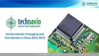 Semiconductor Packaging and Test Market in China 2015-2019
