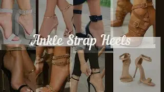 Ankle Strap Heels