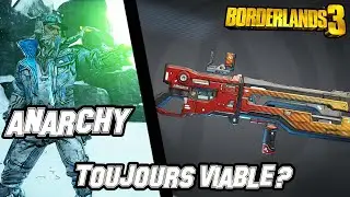 L'ANARCHY est-il Toujours PUISSANT ? | BORDERLANDS 3!