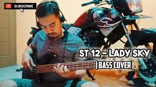 ST 12 - LADY SKY [ Bass Cover ] #st12 #setiaband #charlyst12 #basscover