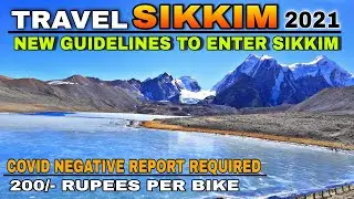 TRAVEL SIKKIM 2021 | NEW ENTRY GUIDELINES FOR TOURIST & BIKERS | ENTRY PROCEDURE | SIKKIM TOURSIM