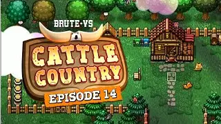 We Built Ourselves a Cabin!: Cattle Country - Episode 14