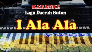 KARAOKE DAERAH BUTON - I ALA ALA
