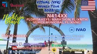 *VFR IVAO WT* C414AW Checellor | MSFS | N414XX | Florida Keys / Marathon, FL (KMTH) Venice Munici&hellip;