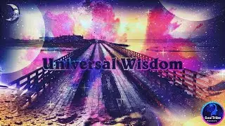 Laws of The Universe - Universal Wisdom - Chill Mix