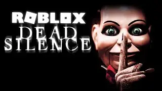DON'T SCREAM! - ROBLOX DEAD SILENCE