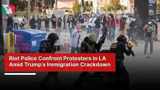 Violent Protests in Loss Angeles following Trump's Immigration and ICE Raids | DWS News | AC12