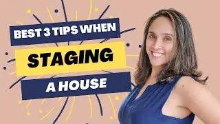BEST 3 Tips when STAGING a house to SELL REAL ESTATE